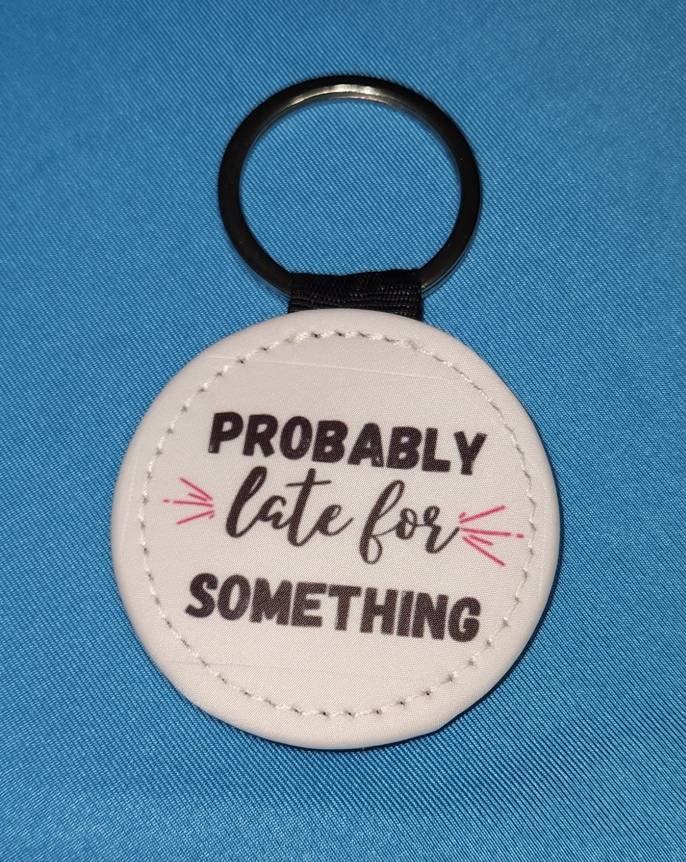 NEW Keychains with Sayings