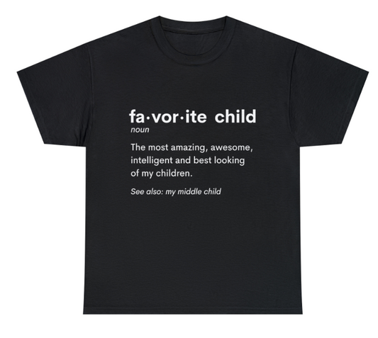 Favorite Child Definition (Middle) Unisex Heavy Cotton Tee