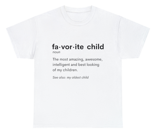 Favorite Child Definition (Oldest) Unisex Heavy Cotton Tee