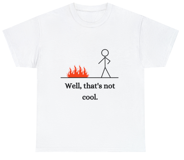 That's Not Cool Pun Unisex Heavy Cotton Tee