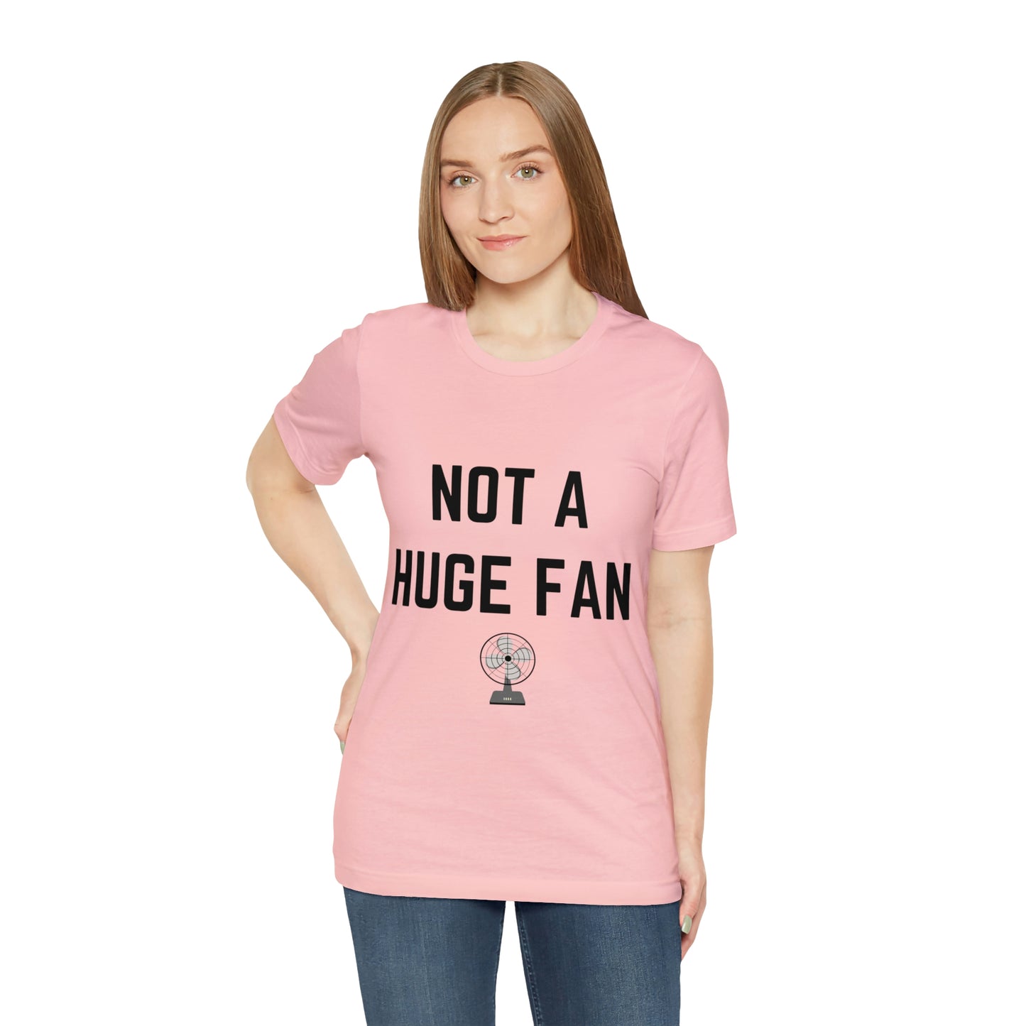 Not A Huge Fan (Dad Joke) Unisex T-Shirt