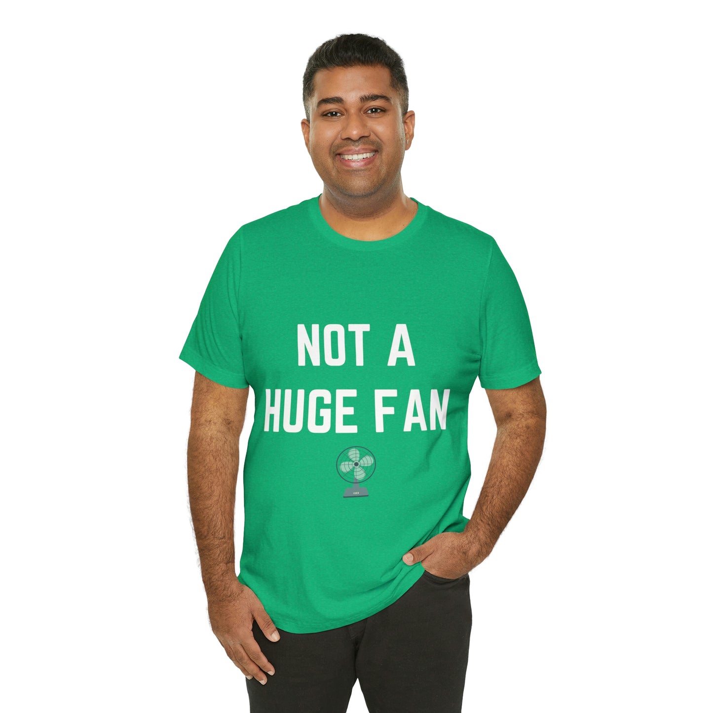 Not A Huge Fan (Dad Joke) Unisex T-Shirt