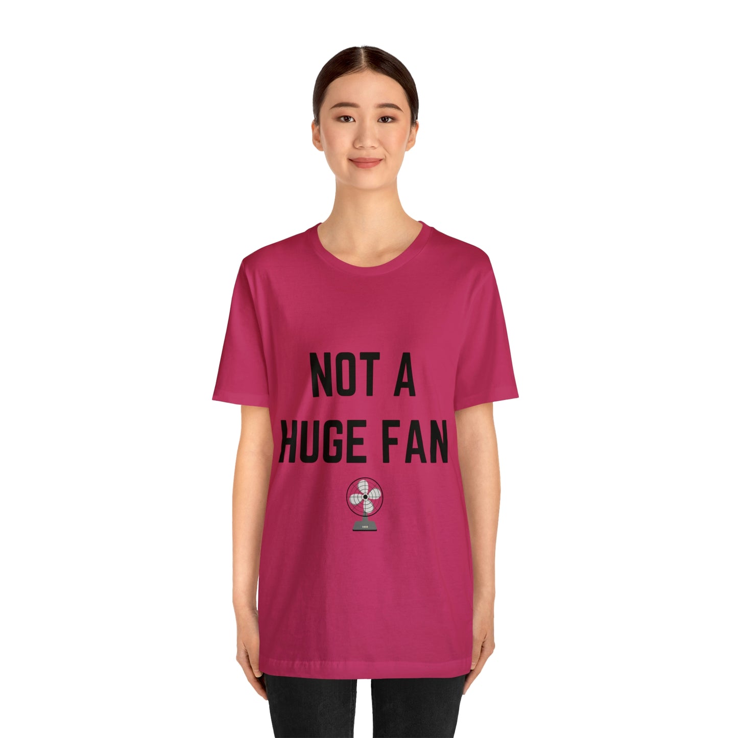 Not A Huge Fan (Dad Joke) Unisex T-Shirt