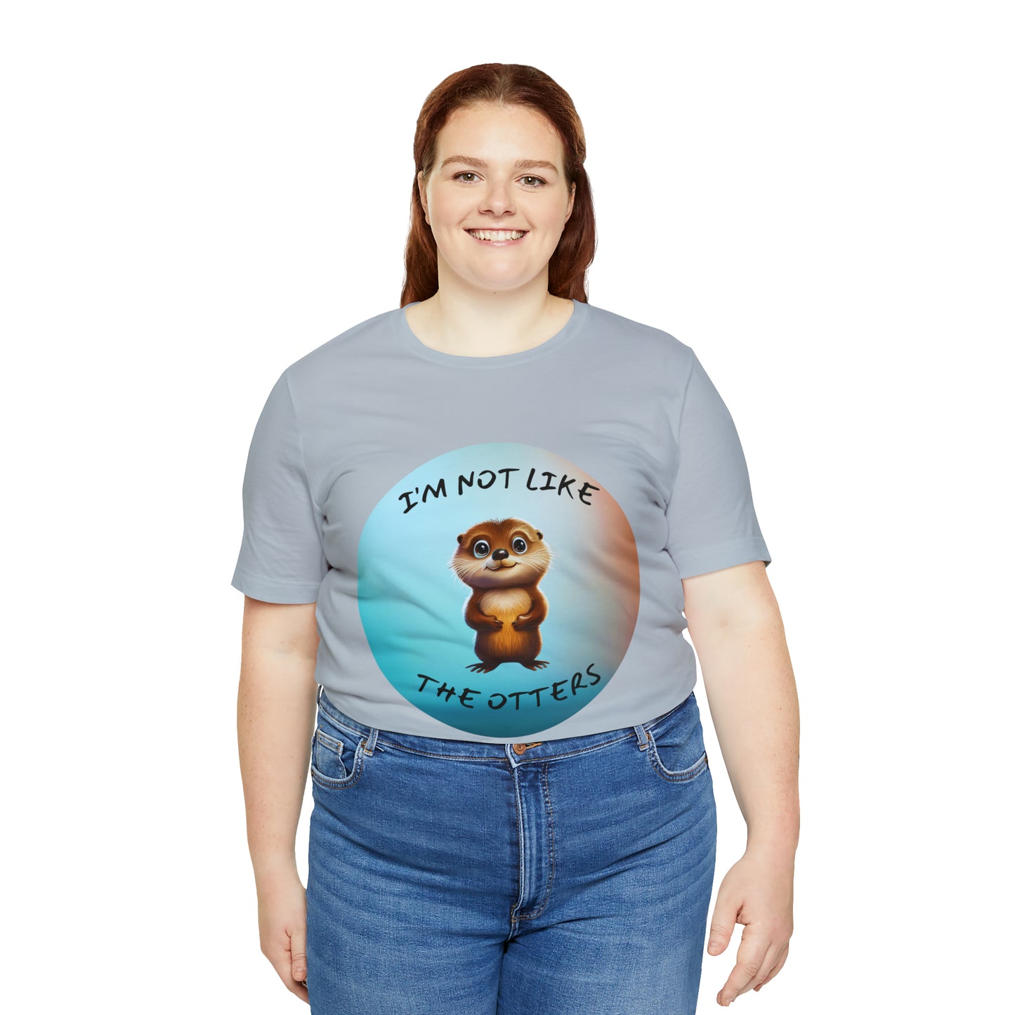 I'm Not Like the Otters Unisex T-Shirt