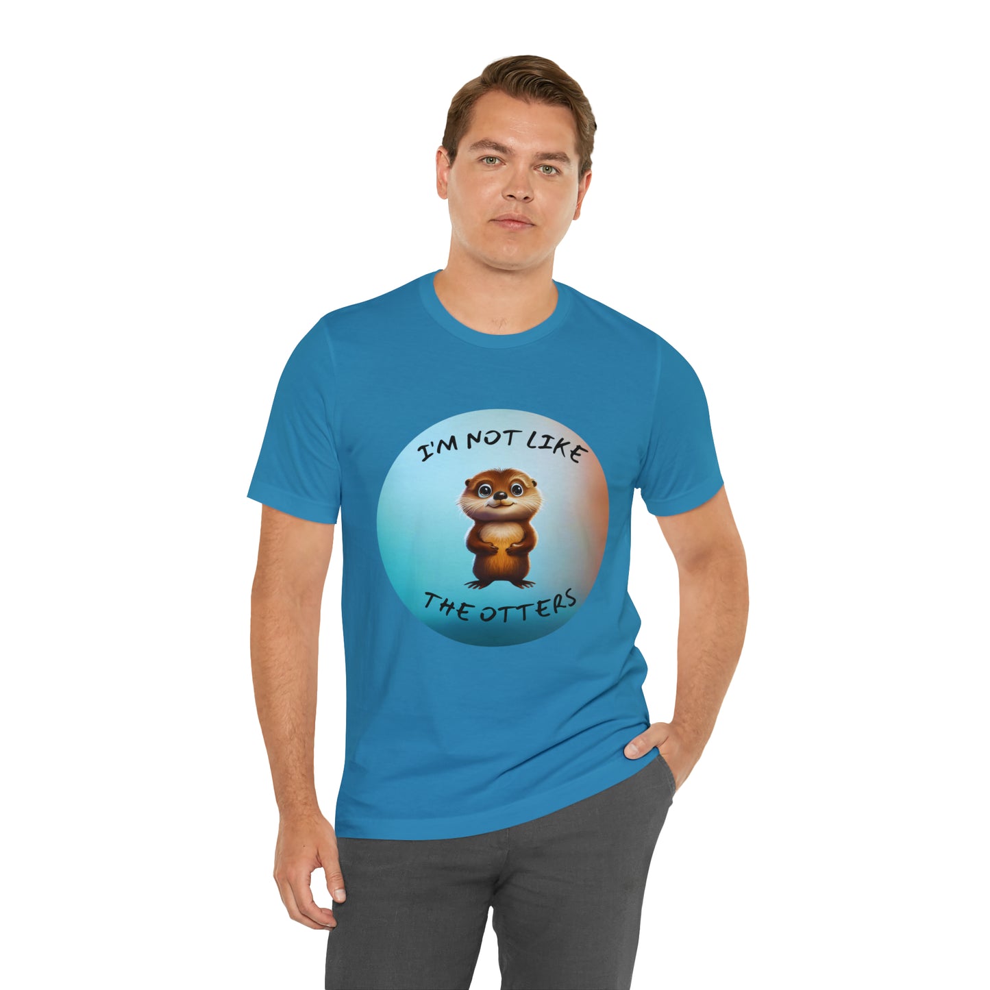 I'm Not Like the Otters Unisex T-Shirt