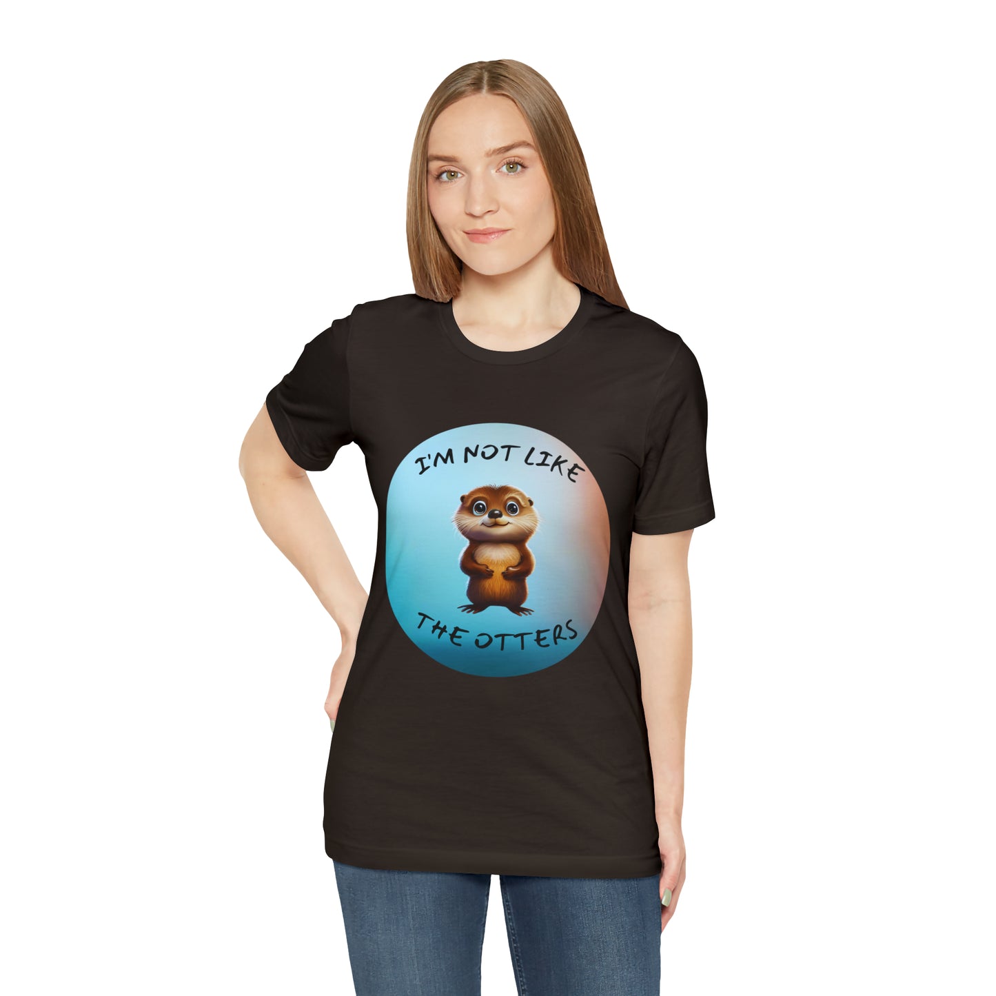 I'm Not Like the Otters Unisex T-Shirt