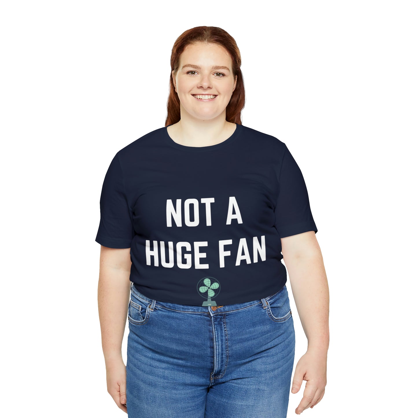 Not A Huge Fan (Dad Joke) Unisex T-Shirt