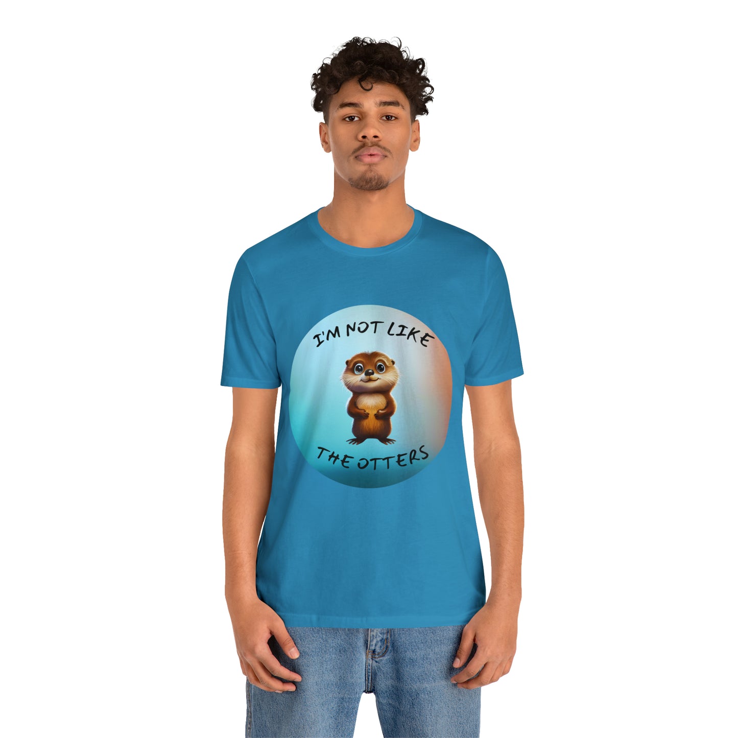 I'm Not Like the Otters Unisex T-Shirt