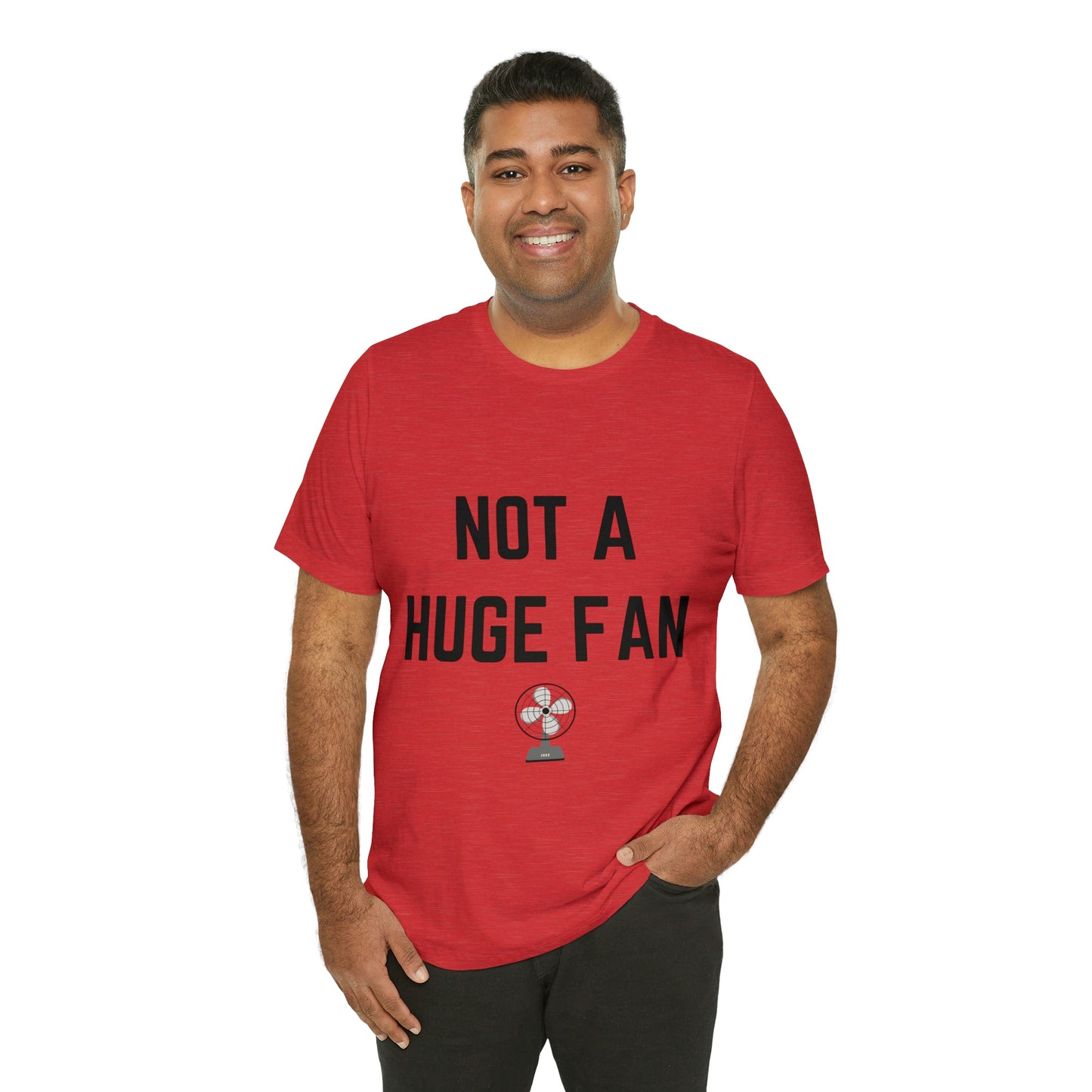 Not A Huge Fan (Dad Joke) Unisex T-Shirt