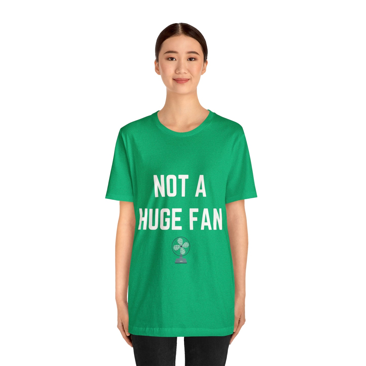 Not A Huge Fan (Dad Joke) Unisex T-Shirt