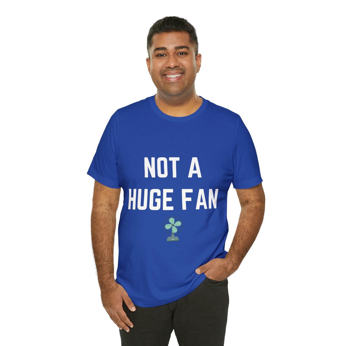 Not A Huge Fan (Dad Joke) Unisex T-Shirt