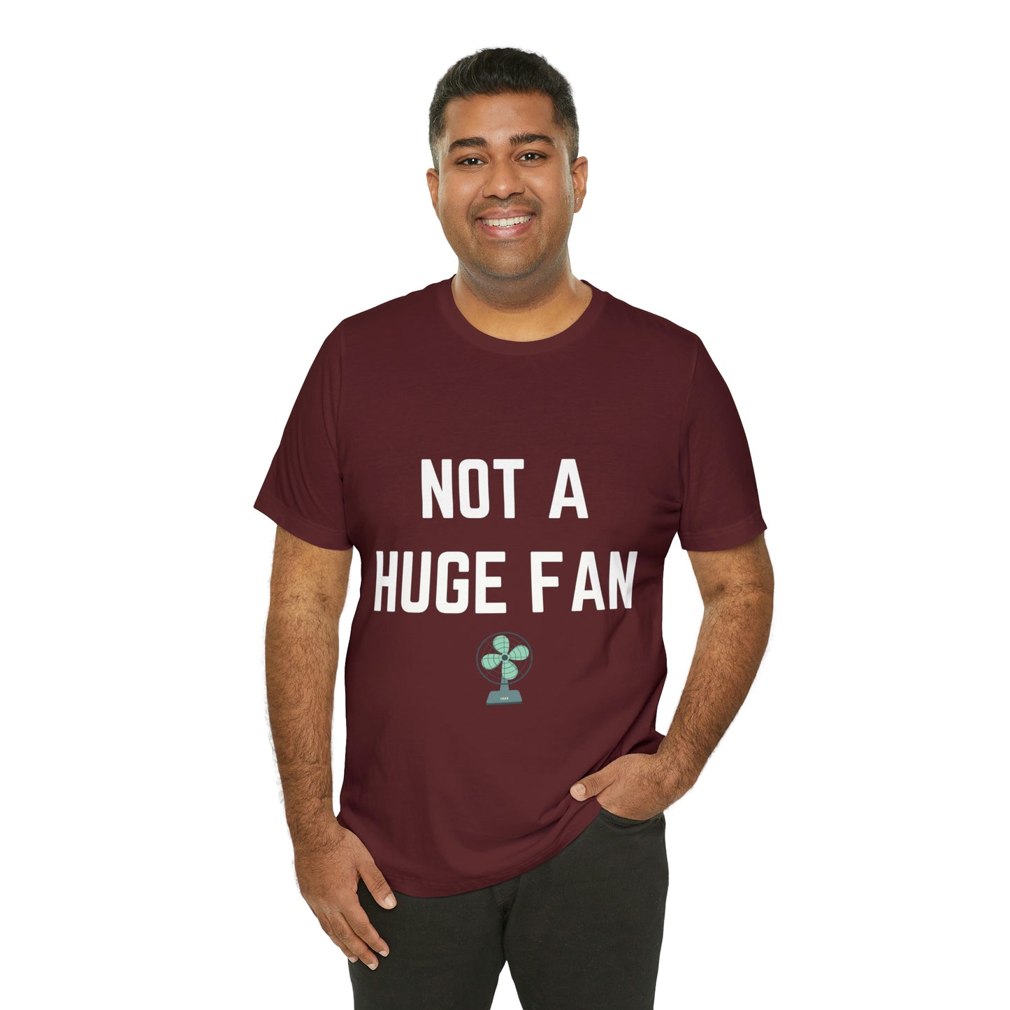 Not A Huge Fan (Dad Joke) Unisex T-Shirt