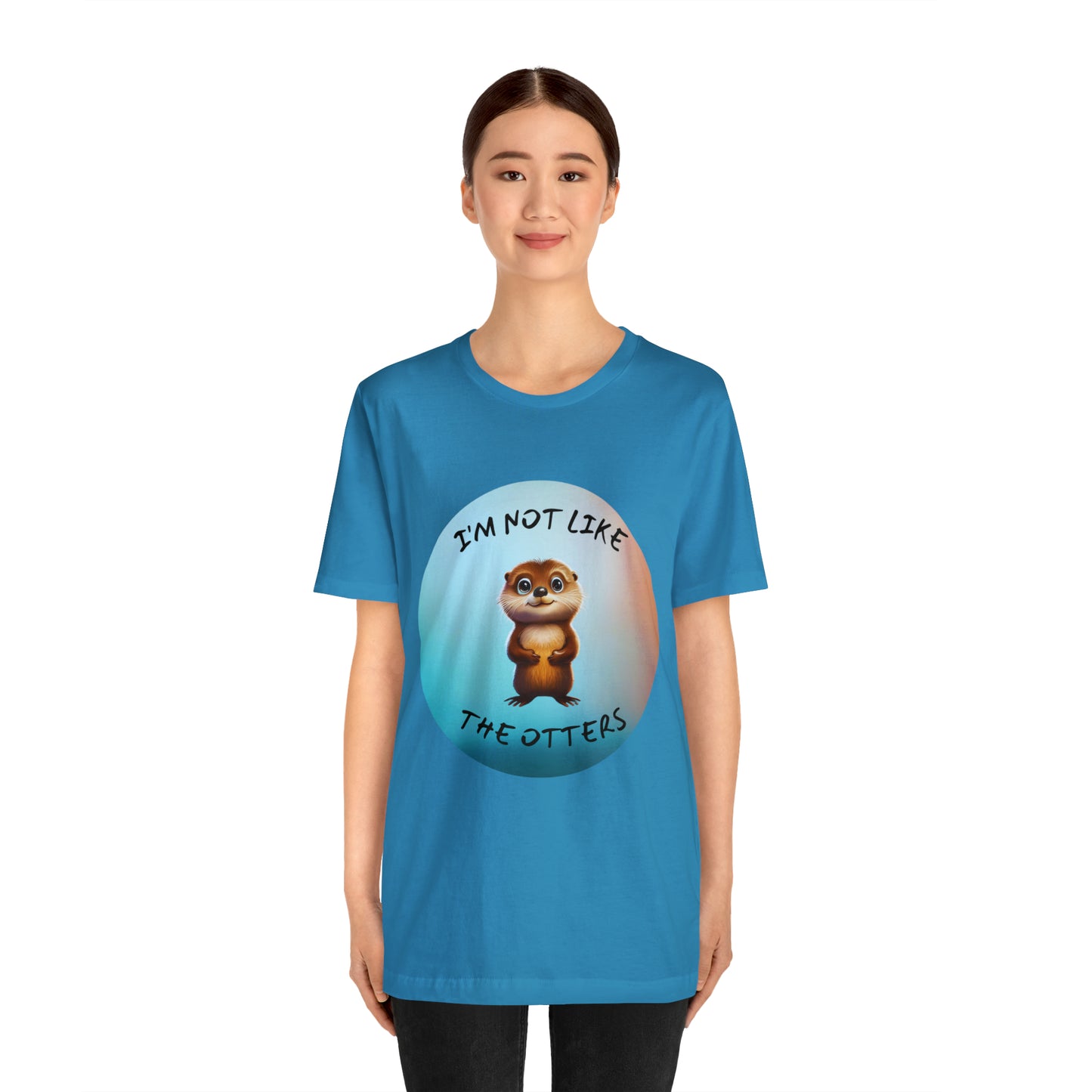 I'm Not Like the Otters Unisex T-Shirt