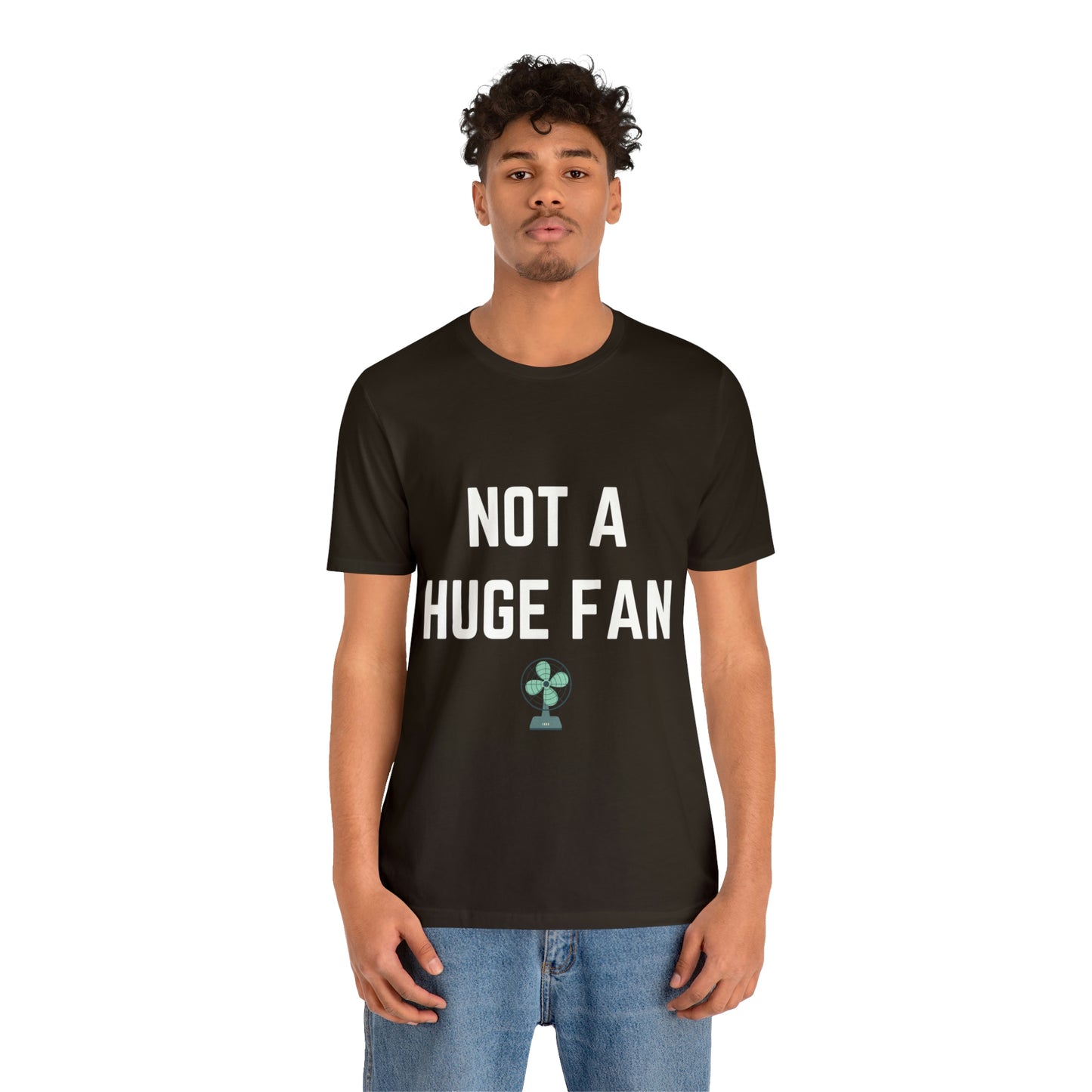 Not A Huge Fan (Dad Joke) Unisex T-Shirt