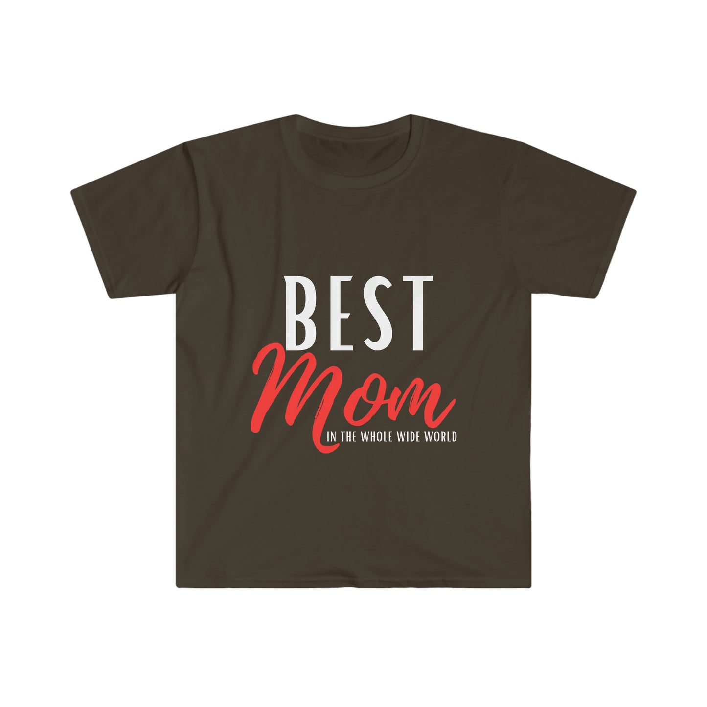 Best Mom in the Whole Wide World Unisex Softstyle T-Shirt