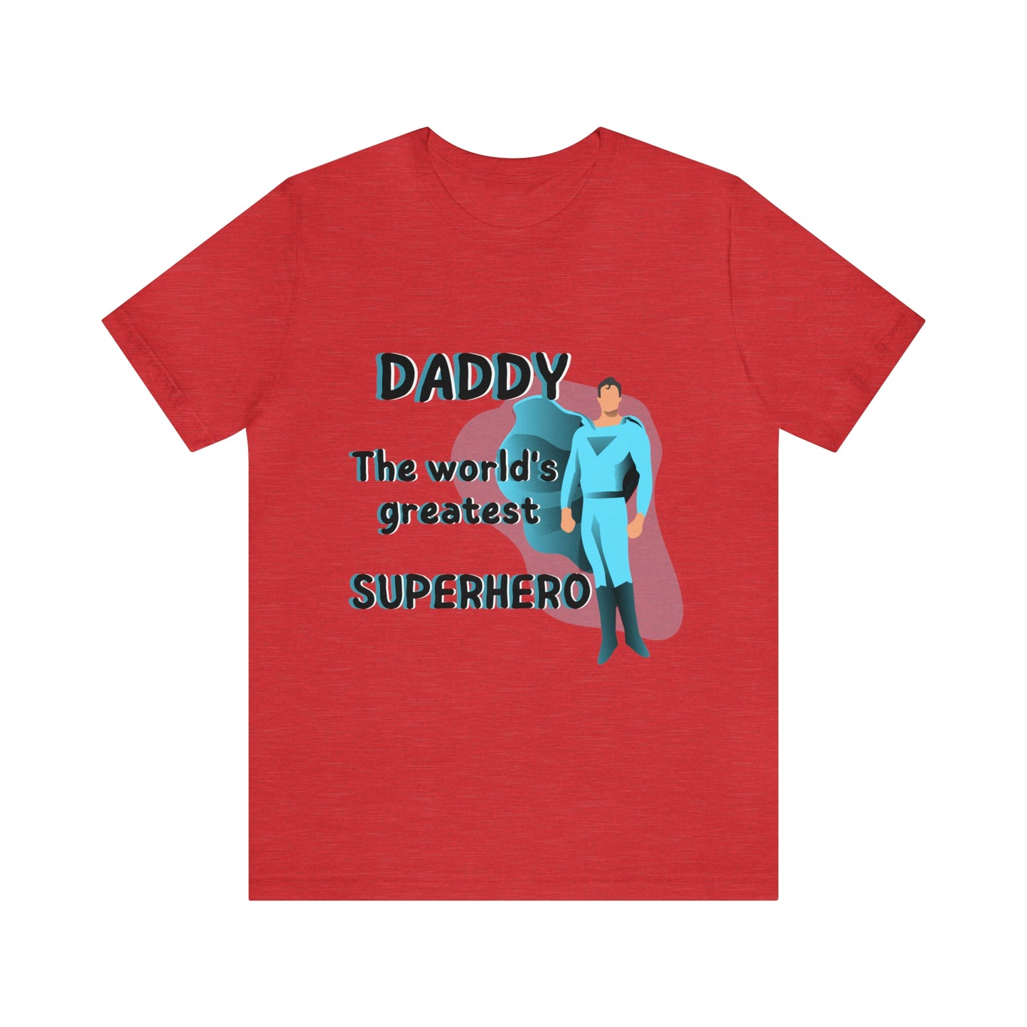 World's Greatest Superhero Dad Unisex T-Shirt