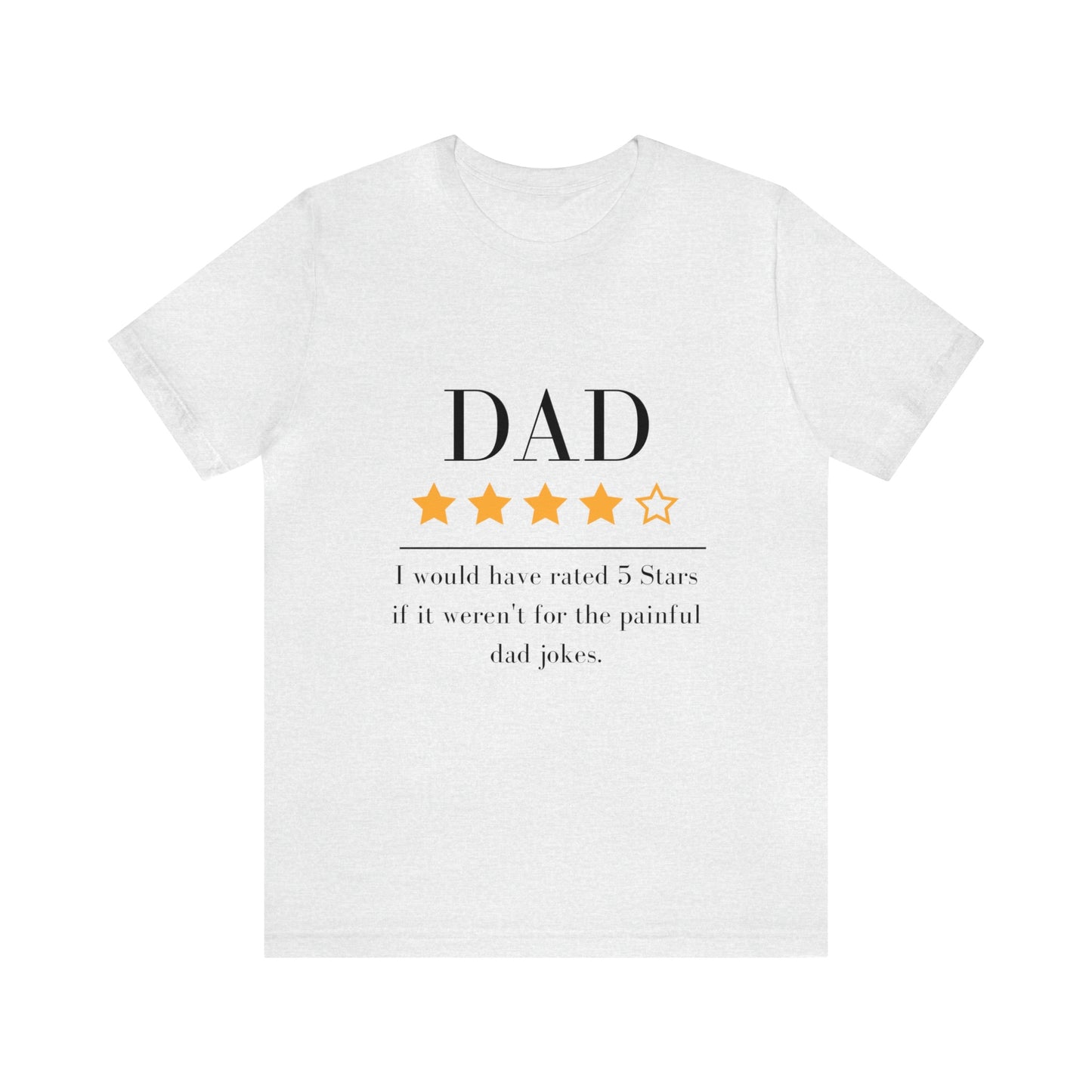 4 out of 5 Stars Dad Review Unisex T-Shirt