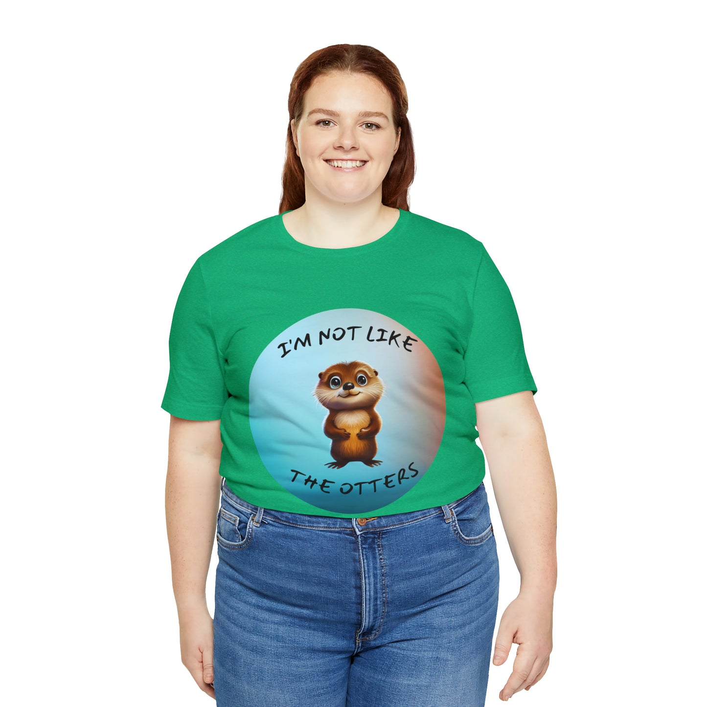 I'm Not Like the Otters Unisex T-Shirt