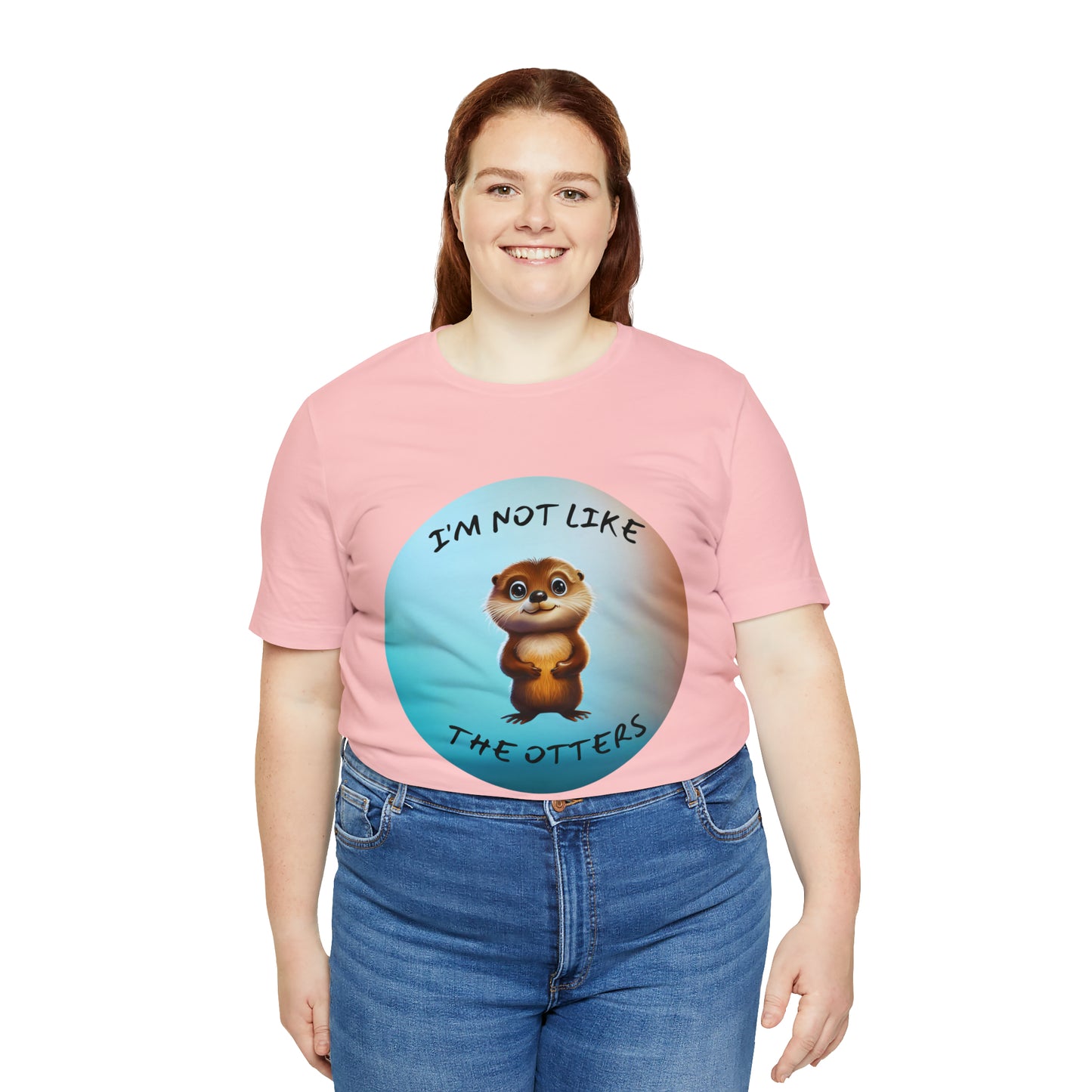 I'm Not Like the Otters Unisex T-Shirt