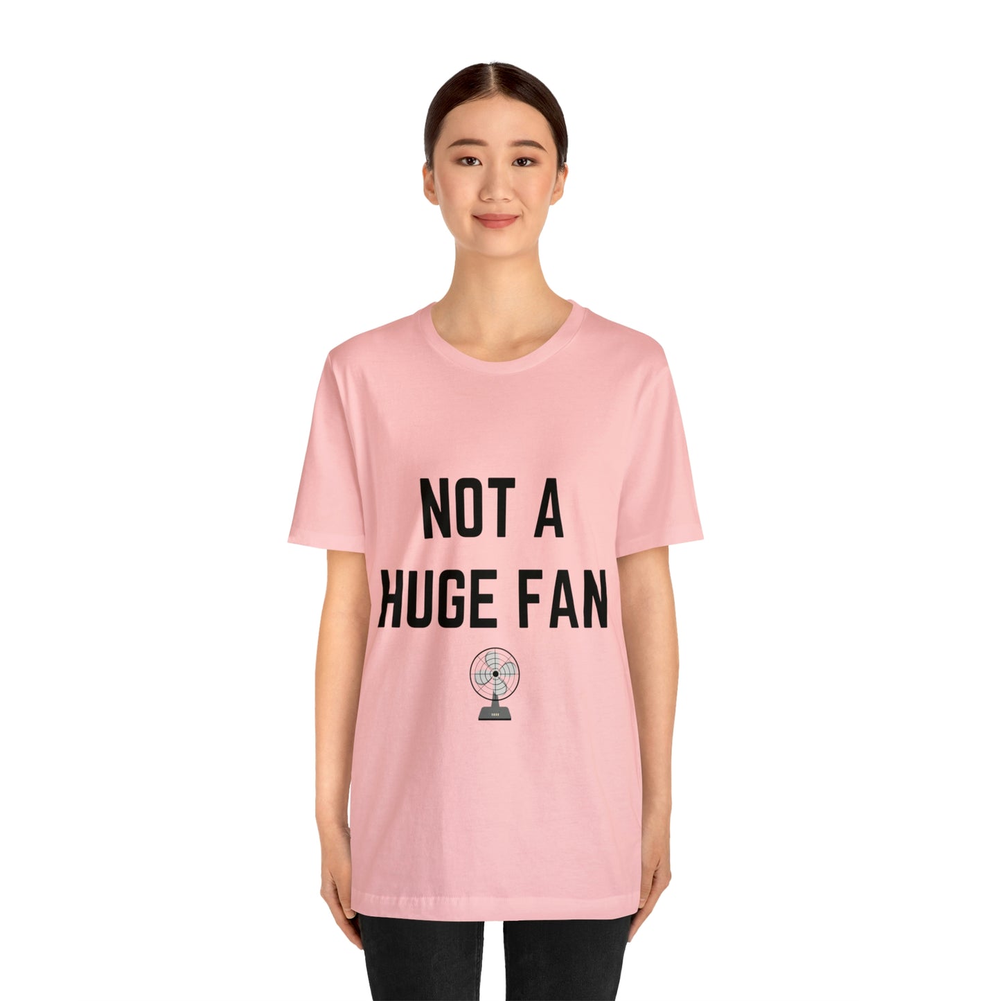 Not A Huge Fan (Dad Joke) Unisex T-Shirt