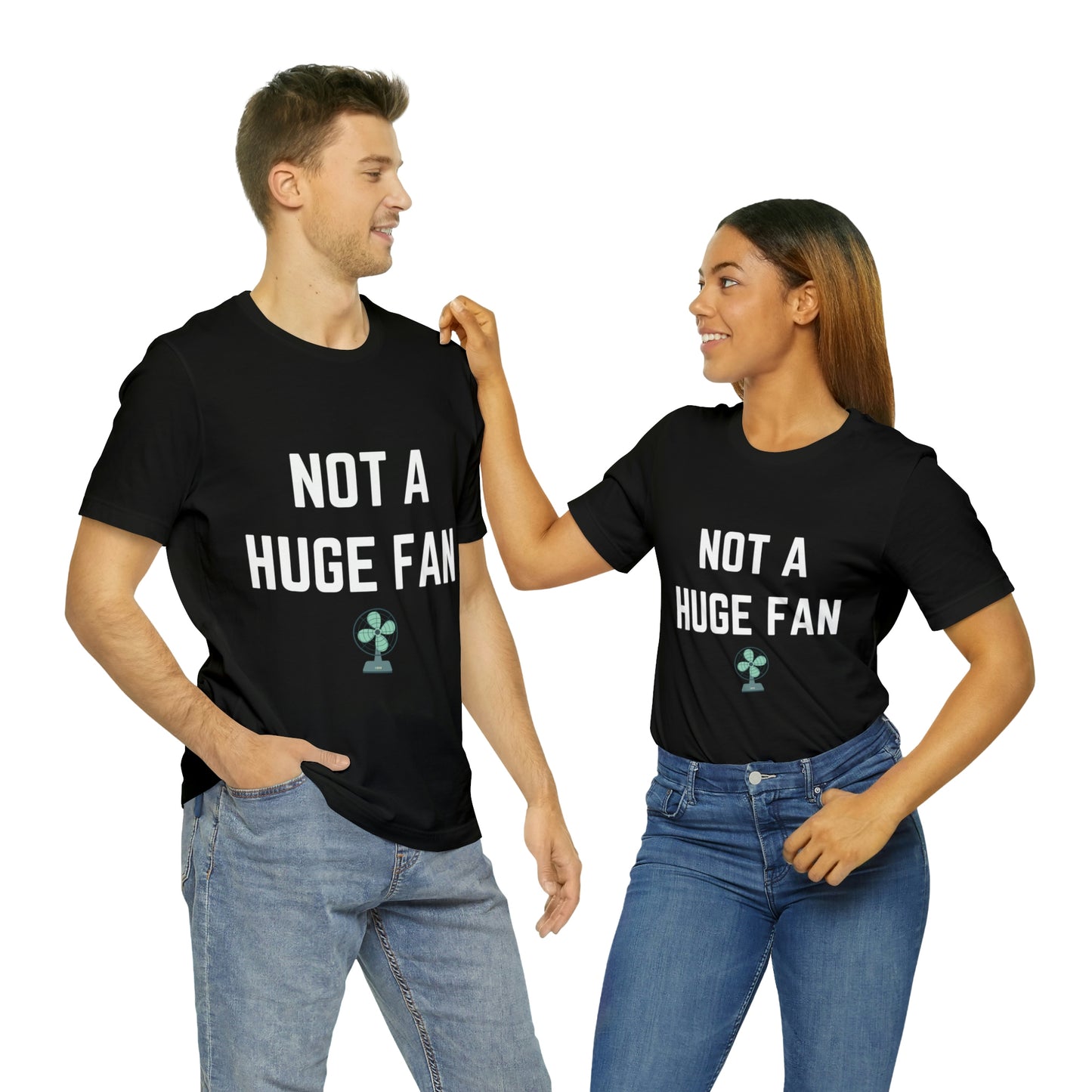 Not A Huge Fan (Dad Joke) Unisex T-Shirt