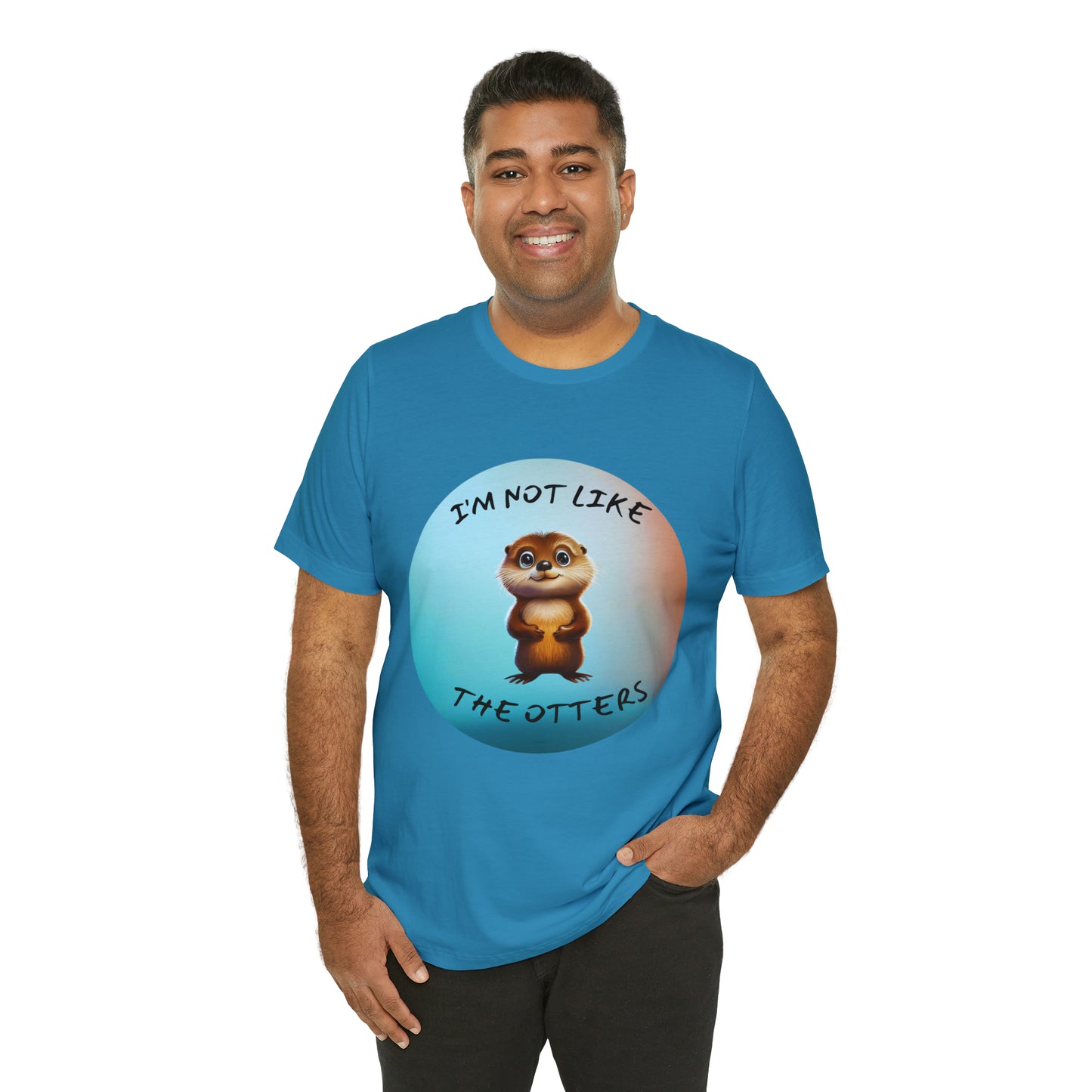 I'm Not Like the Otters Unisex T-Shirt