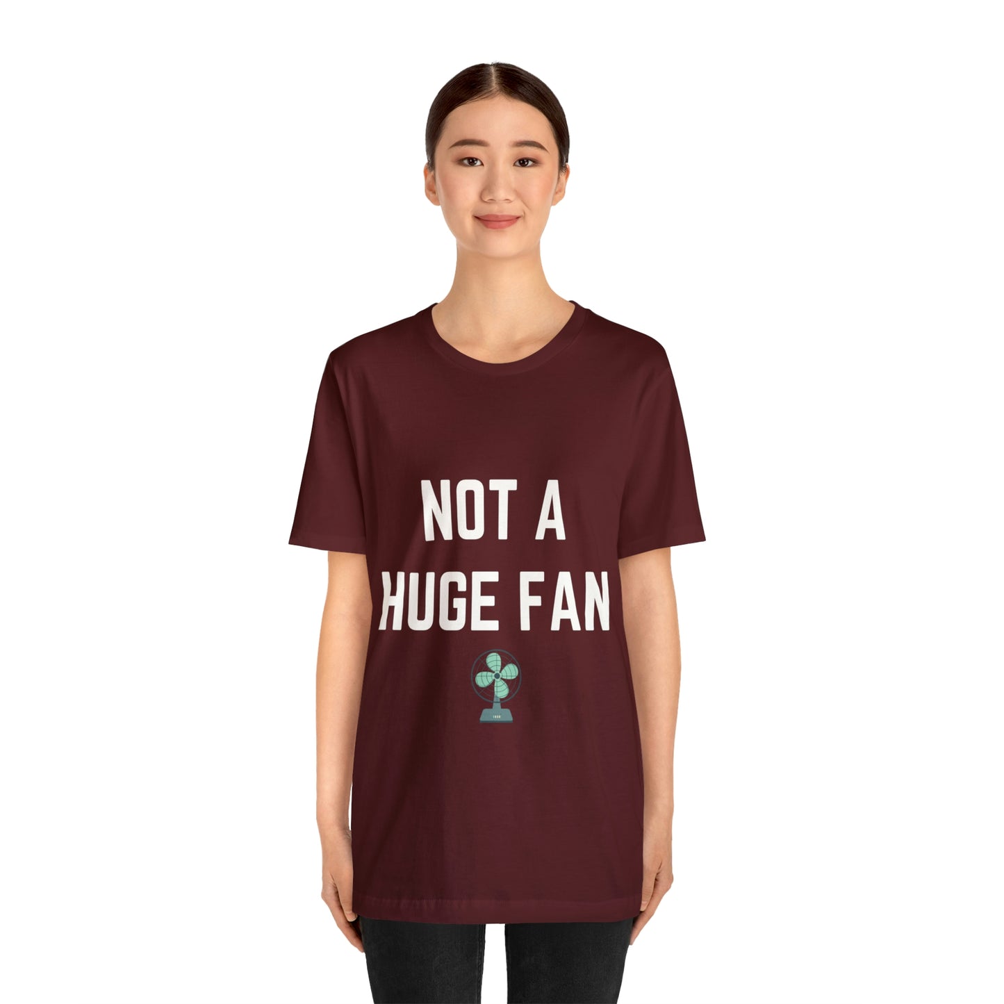 Not A Huge Fan (Dad Joke) Unisex T-Shirt