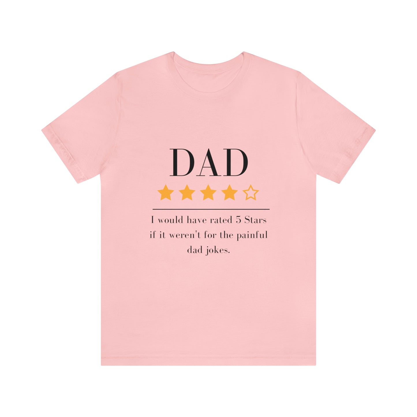 4 out of 5 Stars Dad Review Unisex T-Shirt