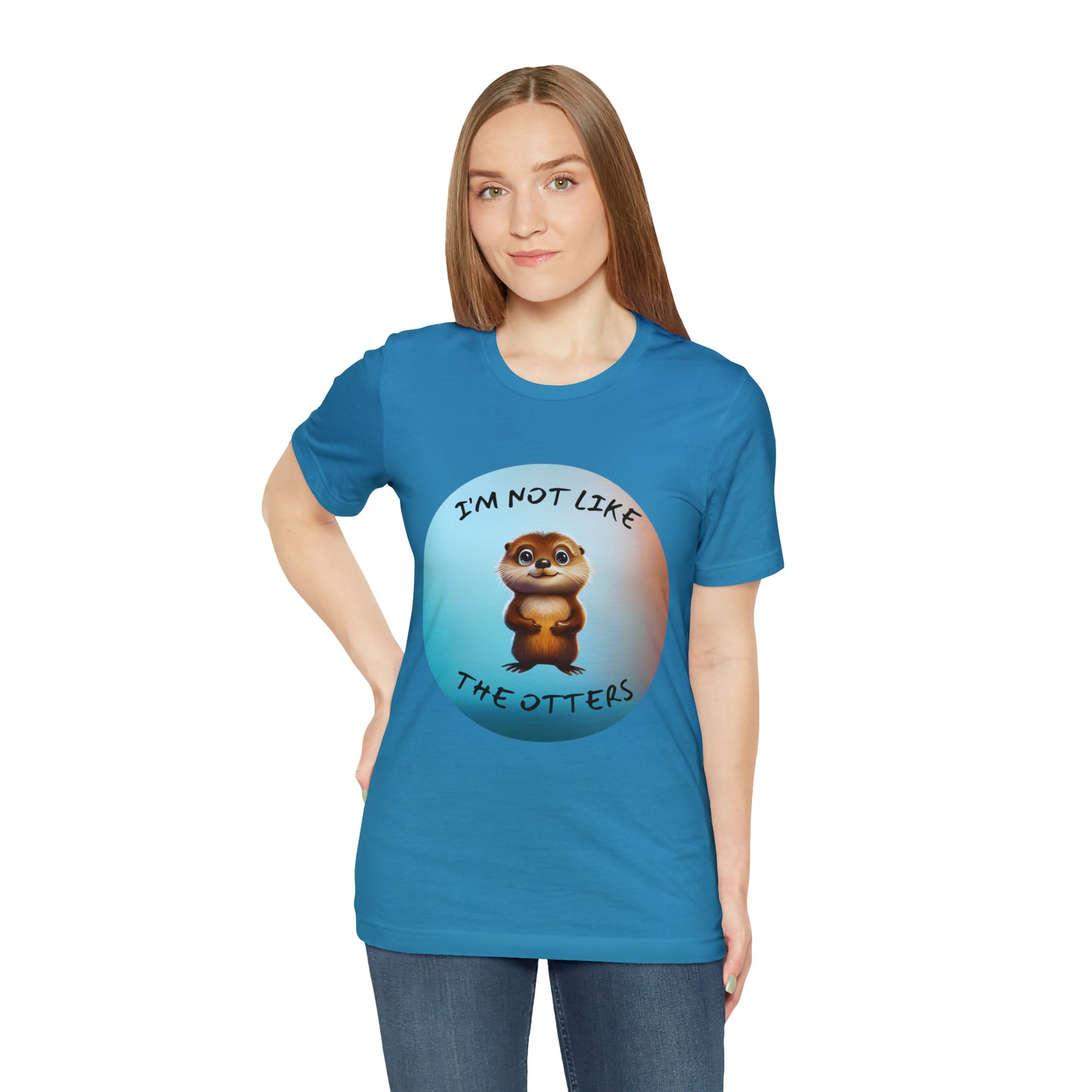 I'm Not Like the Otters Unisex T-Shirt