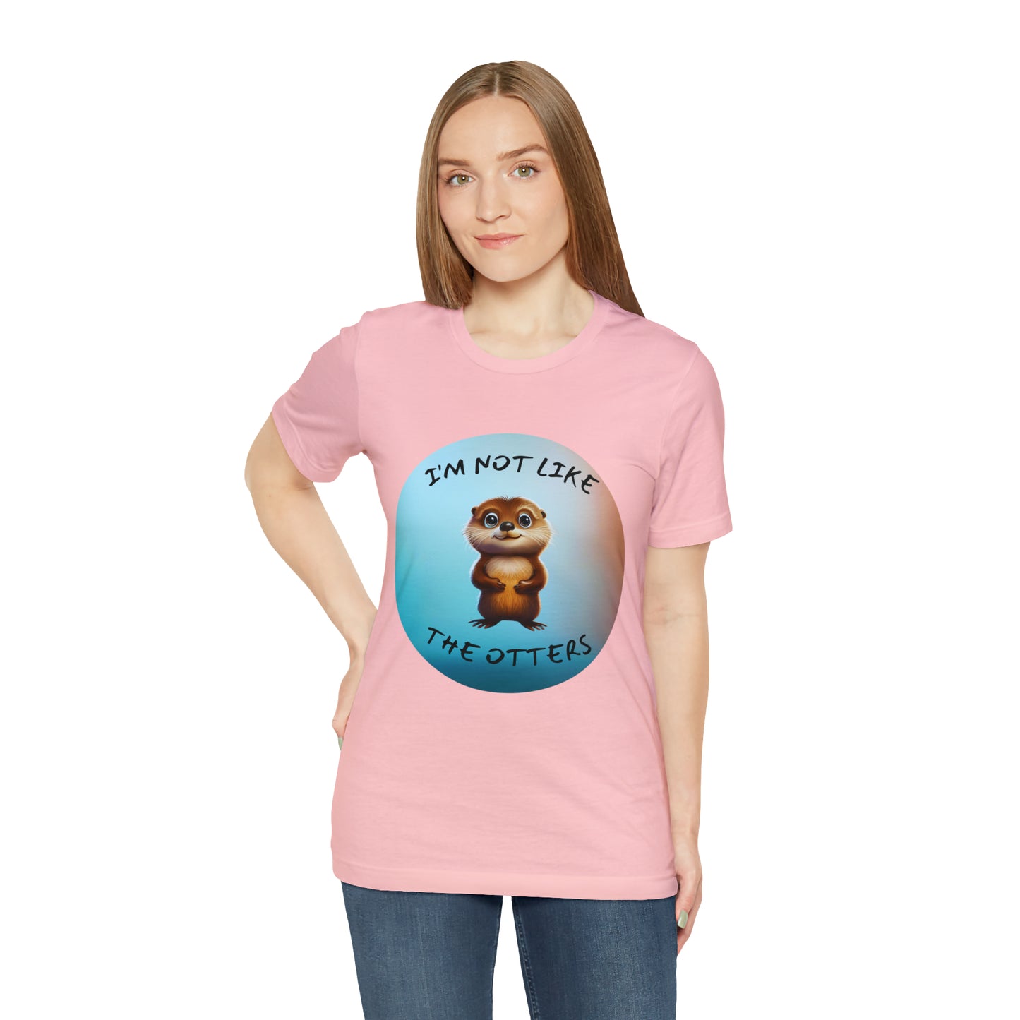 I'm Not Like the Otters Unisex T-Shirt