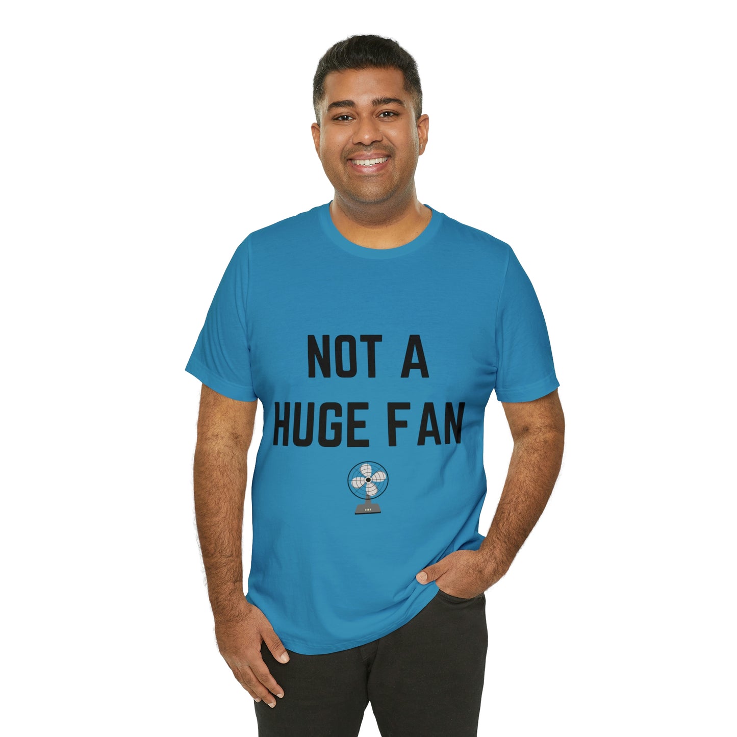 Not A Huge Fan (Dad Joke) Unisex T-Shirt