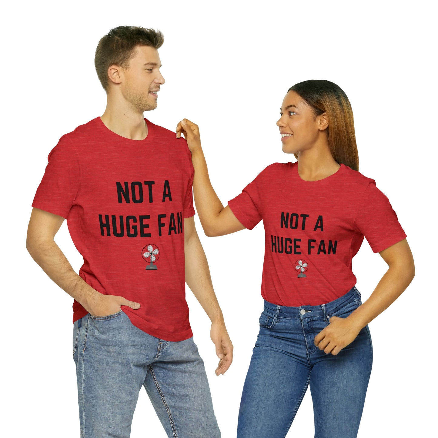 Not A Huge Fan (Dad Joke) Unisex T-Shirt