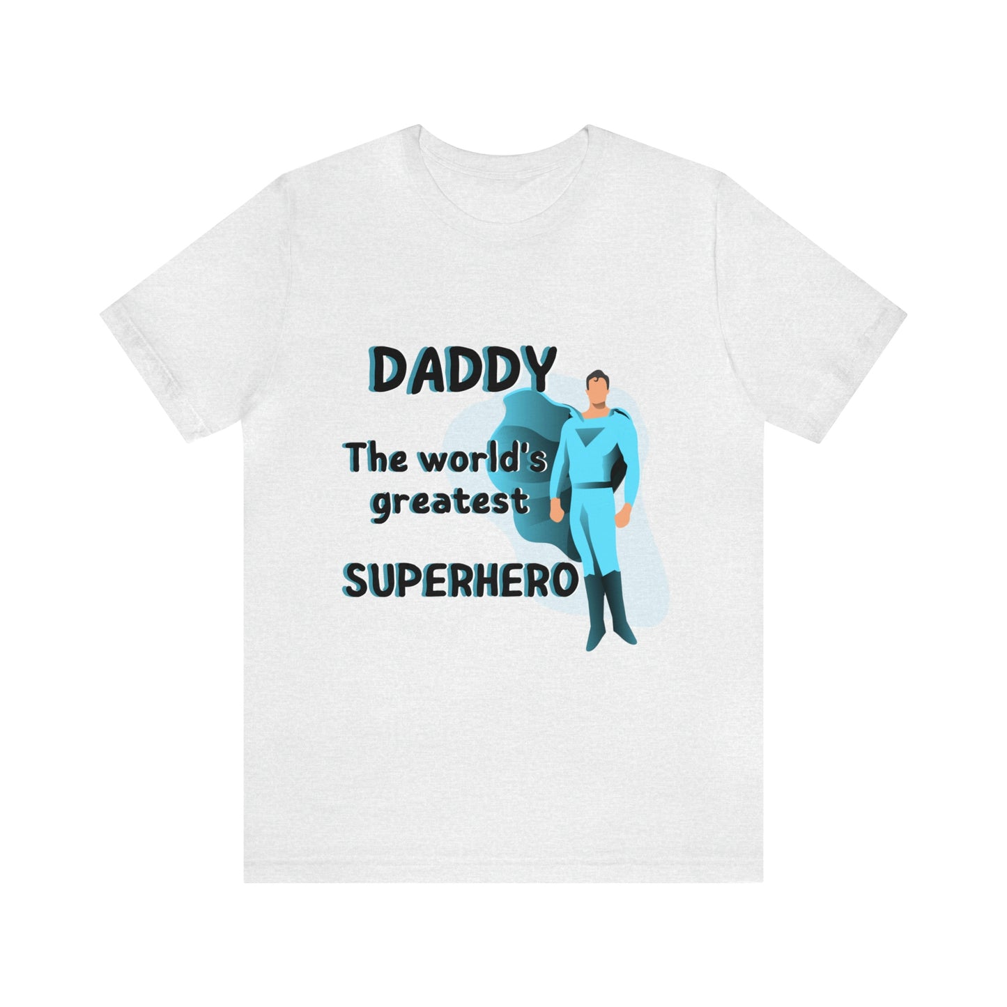 World's Greatest Superhero Dad Unisex T-Shirt