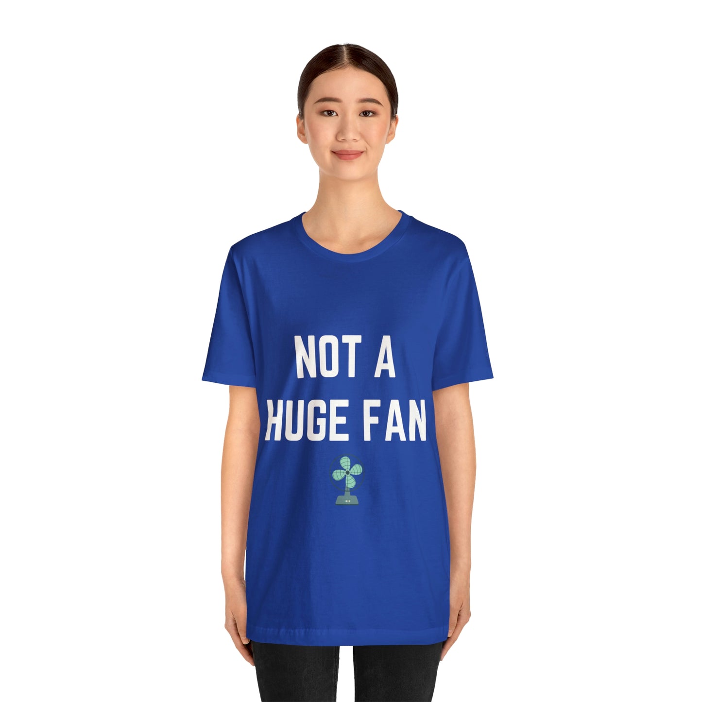 Not A Huge Fan (Dad Joke) Unisex T-Shirt