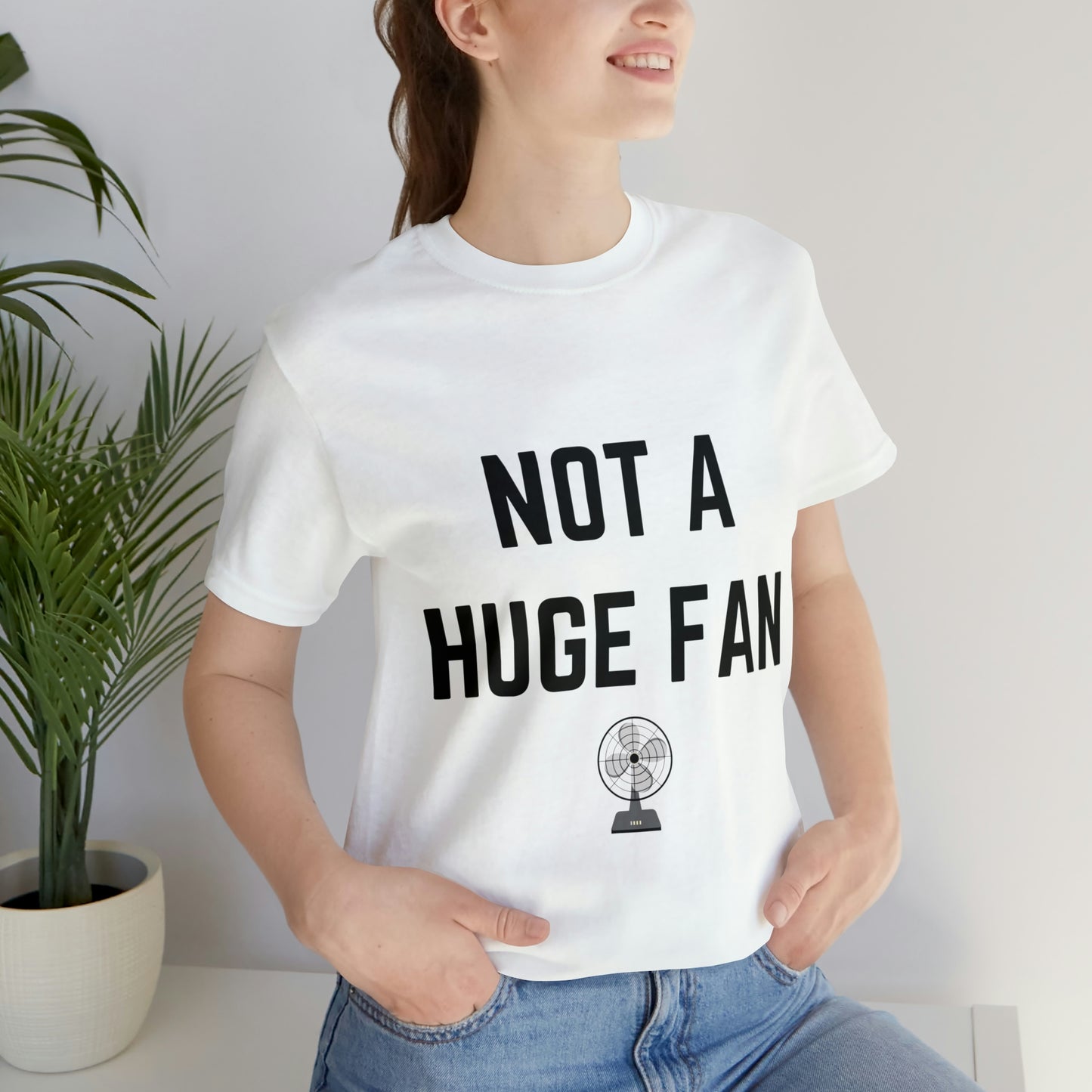 Not A Huge Fan (Dad Joke) Unisex T-Shirt