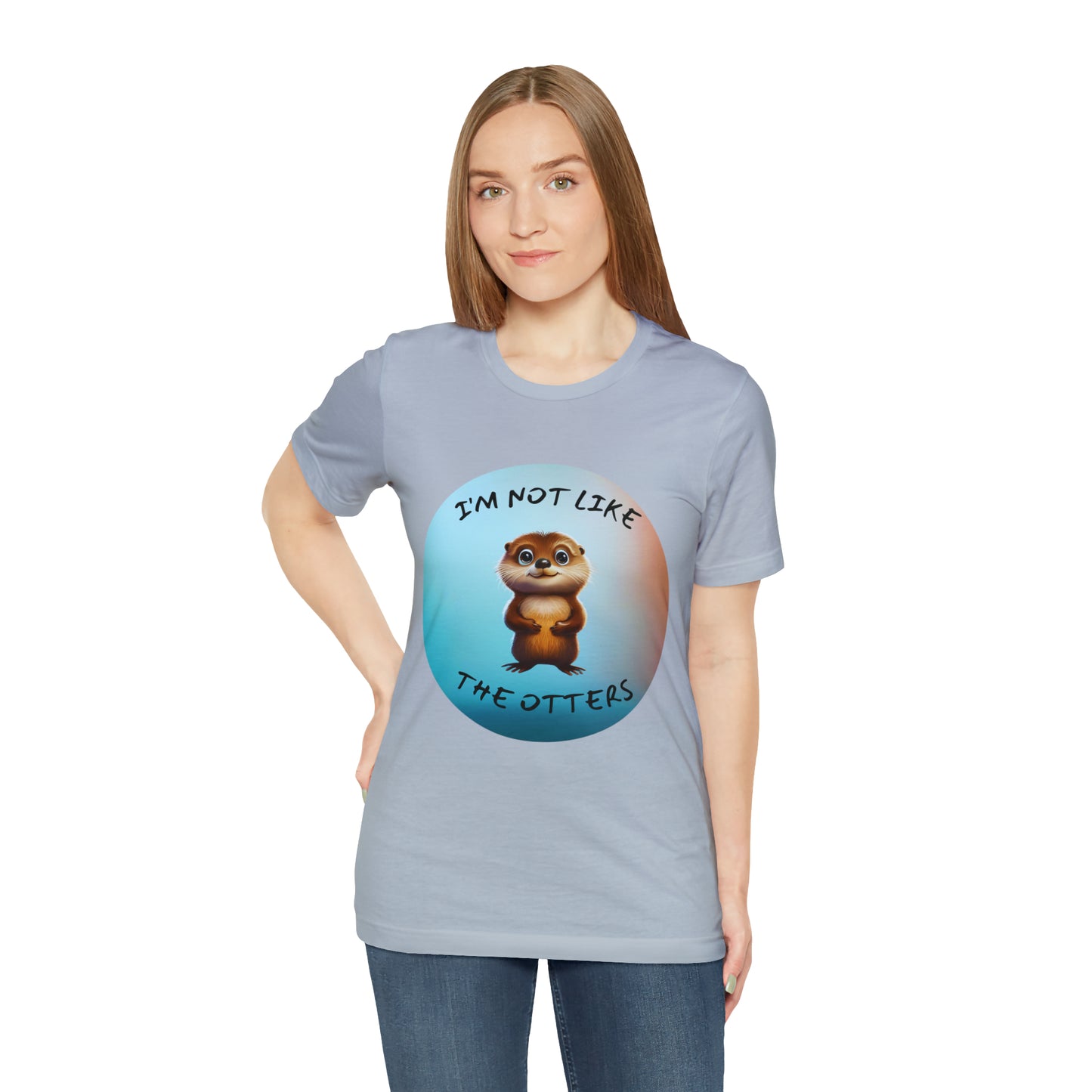 I'm Not Like the Otters Unisex T-Shirt