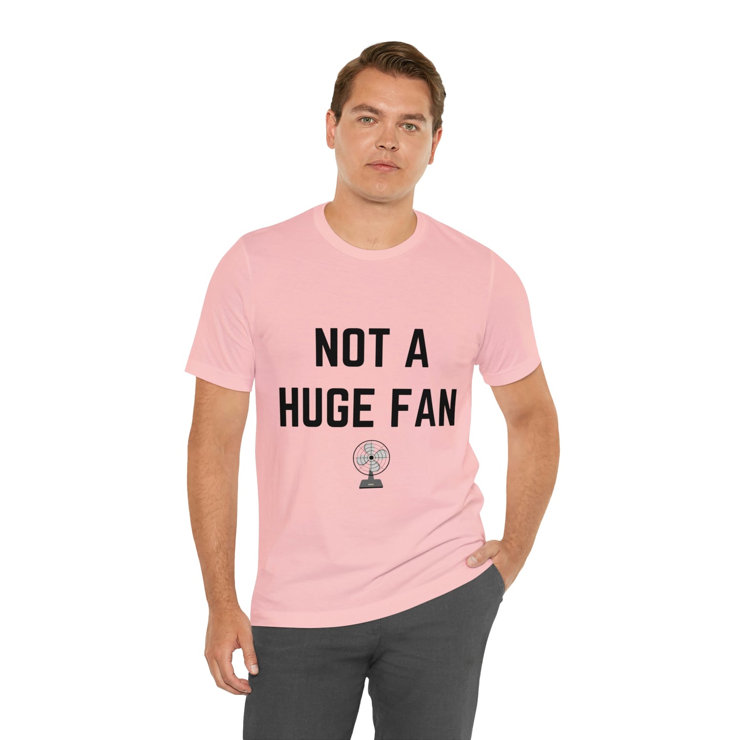 Not A Huge Fan (Dad Joke) Unisex T-Shirt