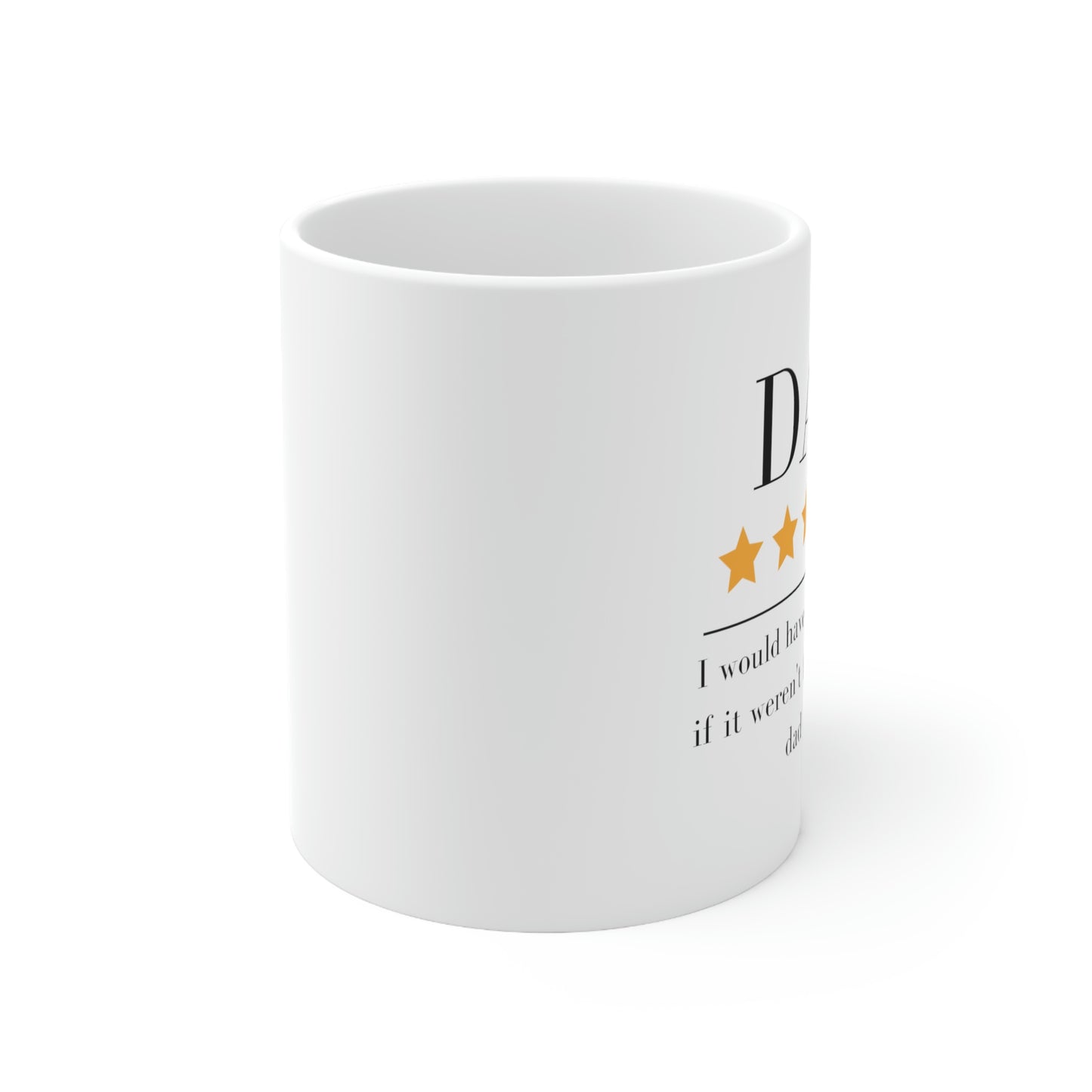 4 out of 5 Stars Dad 11 oz mug